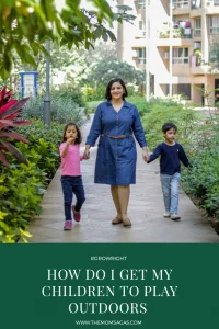 How do I get my children to play outdoors 