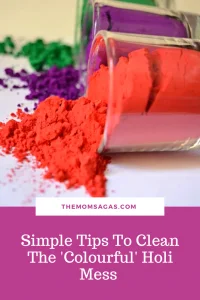 Tips to Clean the colourful Holi Mess 