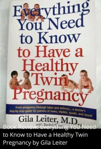 Read more about the article Book Review: Everything You Need to Know to Have a Healthy Twin Pregnancy by Gila Leiter