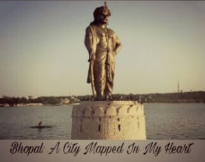 Read more about the article Bhopal: A City Mapped In My Heart