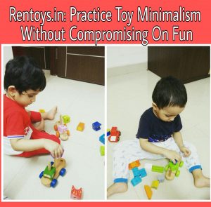 Read more about the article Rentoys : Practice Toy Minimalism Without Compromising On Fun