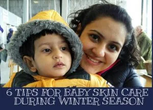 Read more about the article 6 Tips For Baby Skin Care During Winter Season