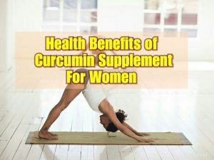 Read more about the article Health Benefits of Curcumin Supplement (Turmeric) for Women