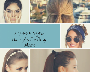 Read more about the article 7 Quick And Stylish Hairstyles For Busy Moms