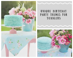 Read more about the article 6 Unique Birthday Party Themes For Toddlers