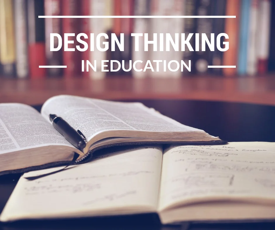 You are currently viewing Design Thinking And Its Need In Contemporary Education