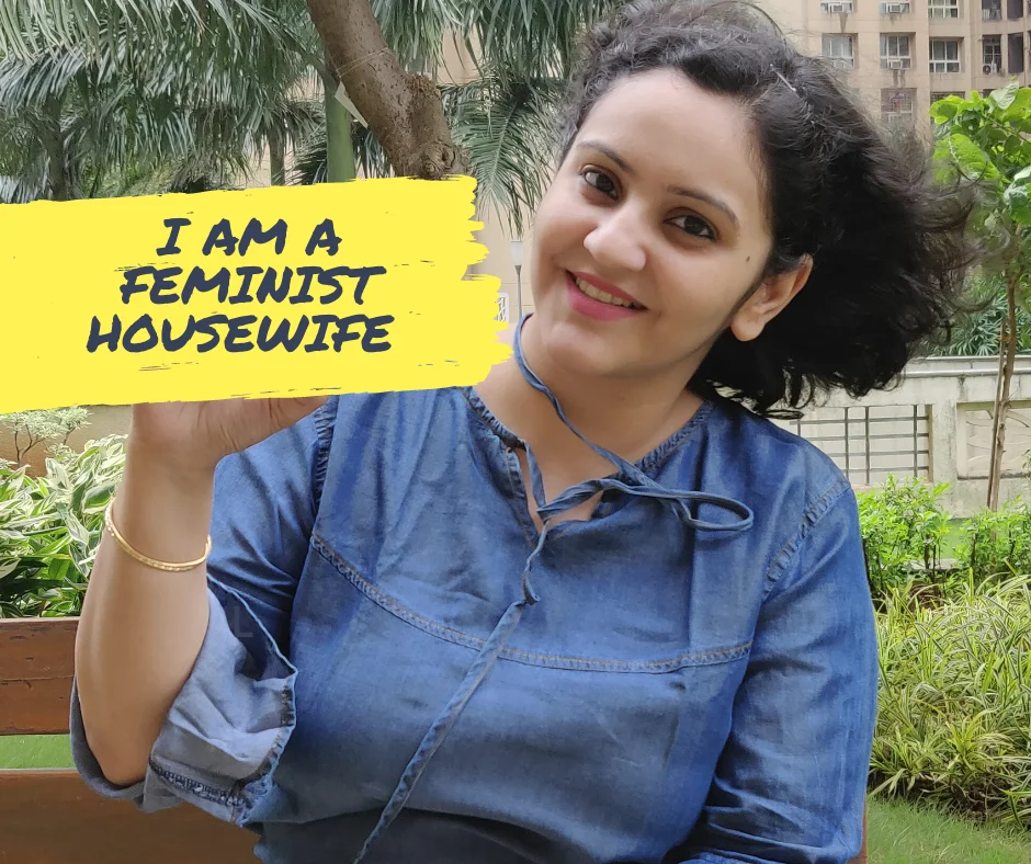 You are currently viewing Feminist Housewife: I am Homemaker and also a Feminist