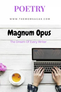 Magnum Opus- #poetry #magnumopus #creativewriting