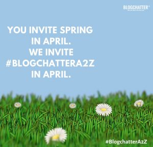 #BlogchatterA2Z 