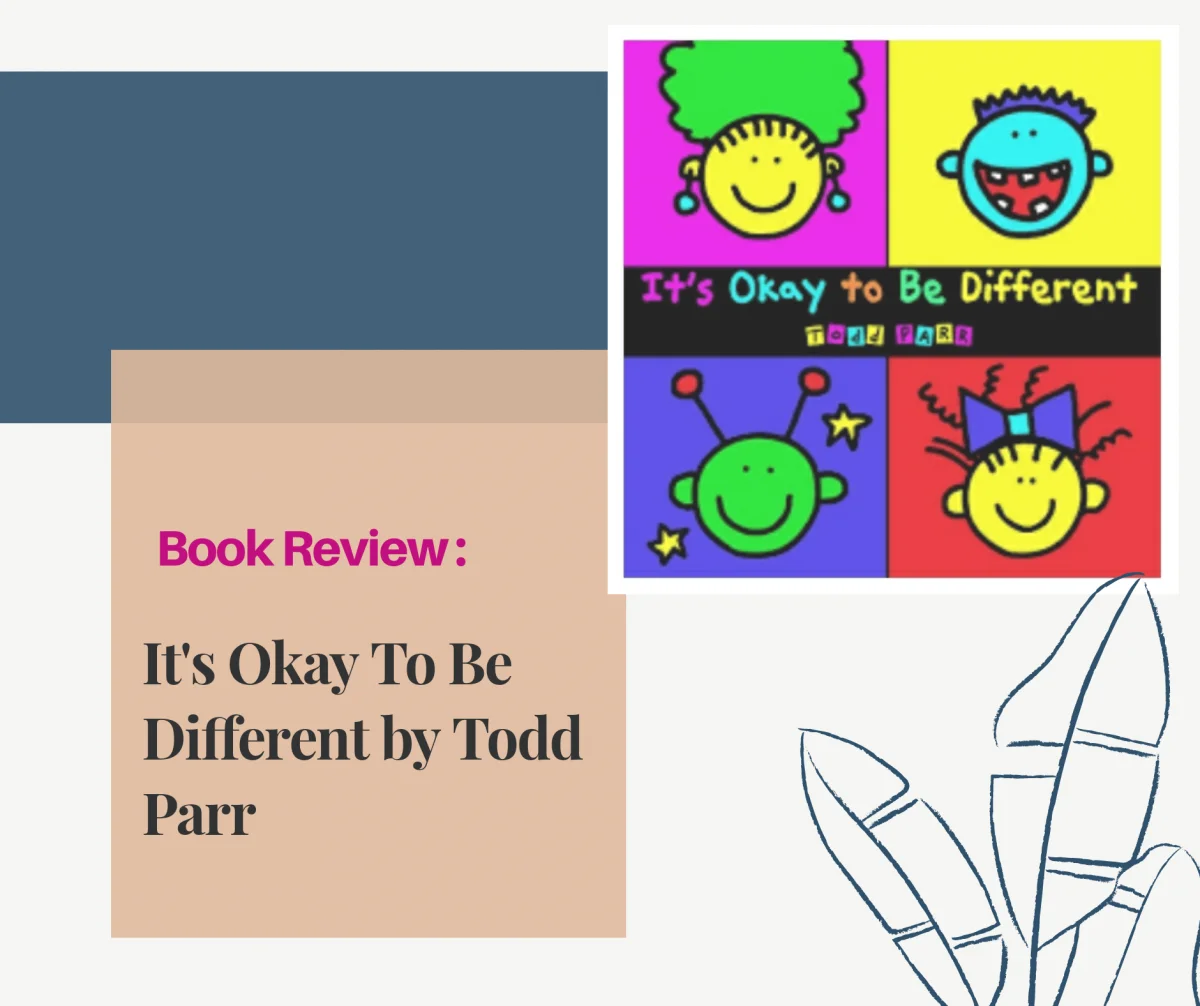 You are currently viewing It’s Okay To Be Different by Todd Parr – Book Review