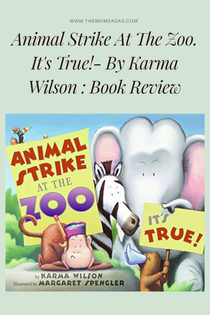 Animal Strike At The Zoo. It's True! By Karma Wilson Book Review