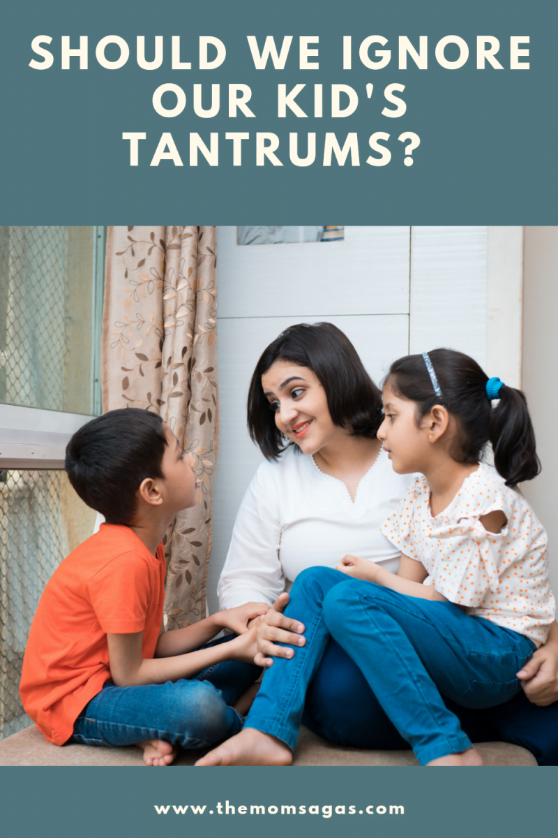 Should we ignore kid's tantrums?